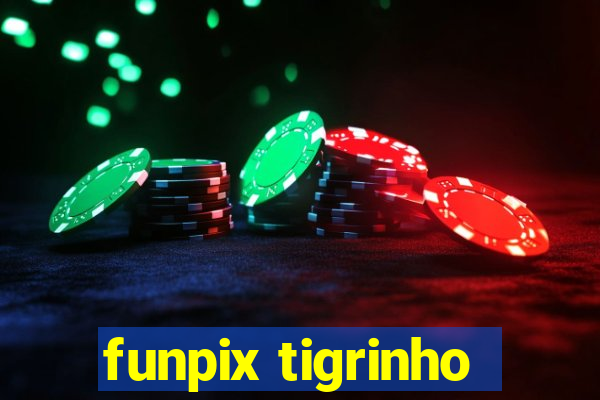 funpix tigrinho